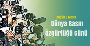 Dünya Basın Özgürlüğü Günü Kutlu Olsun
