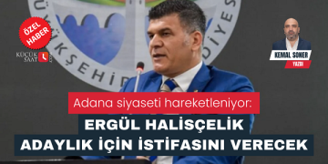 Adana siyaseti hareketleniyor: Ergül Halisçelik adaylık için istifasını verecek