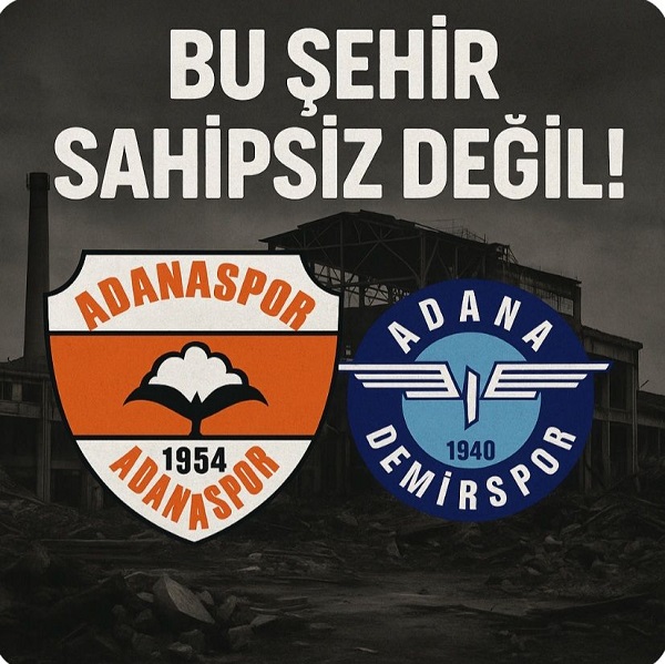 Adana: Unutulmuşların Şehri