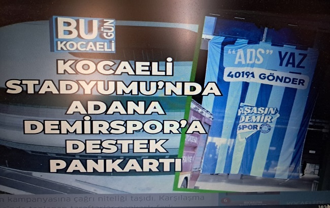 Kocaeli Stadyumu’nda Adana Demirspor’a Destek Pankartı