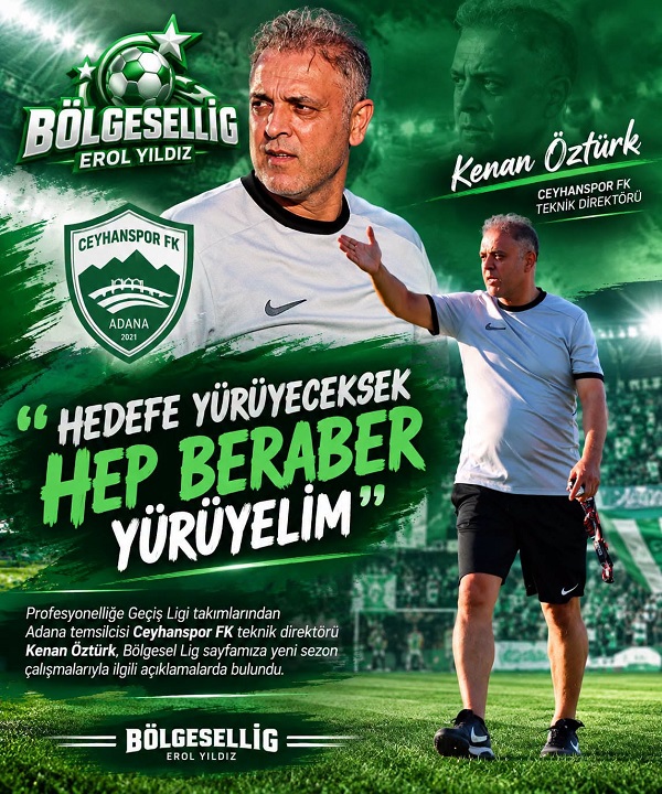 Kenan Öztürk ” Hedefe Yürüyeceksek Hep Beraber Yürüyelim